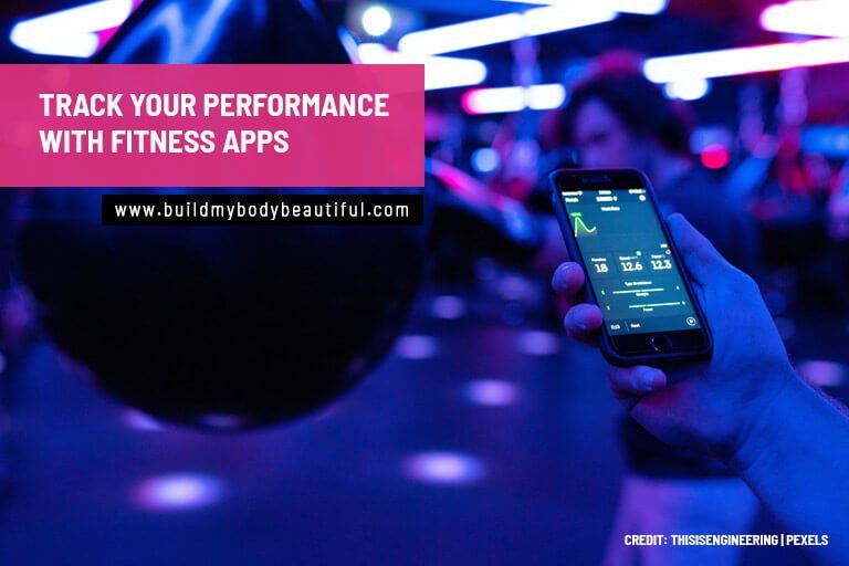 Track your performance with fitness apps