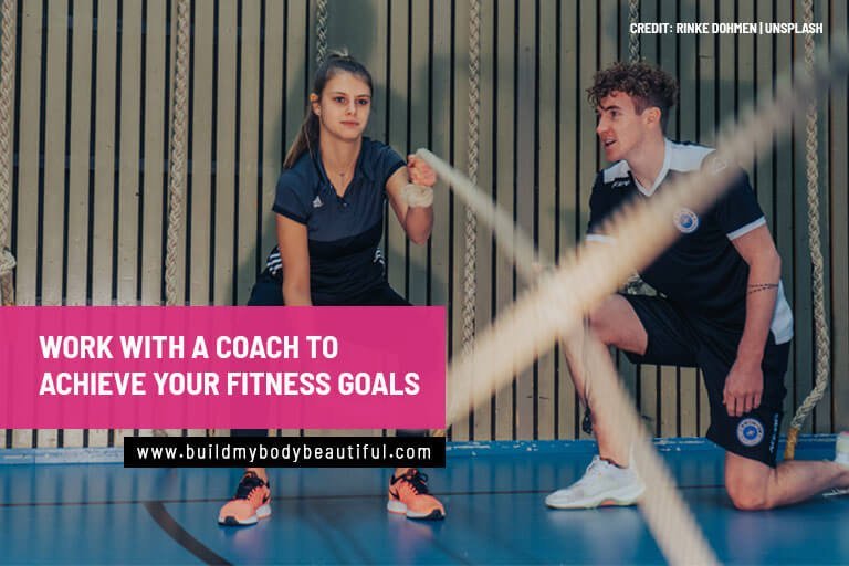 Work with a coach to achieve your fitness goals